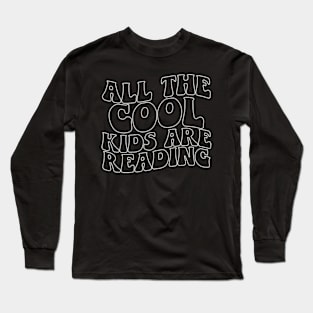 Cool Kids are Reading Cute Reader Bookworm Gifts 2024 Long Sleeve T-Shirt